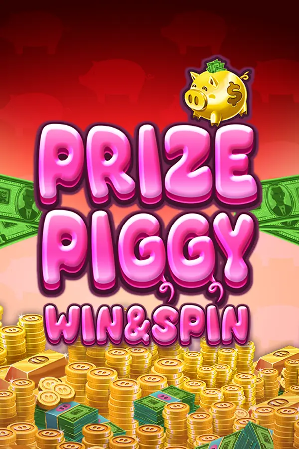 Prize Piggy Win & Spin